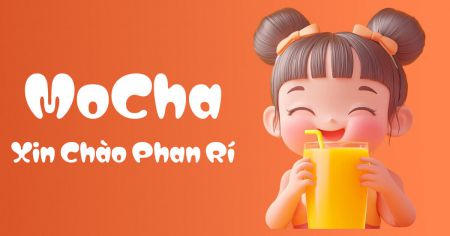 MoCha Xin Chào Phan Rí – MoCha Coffee Đã Đến Với Phan Rí!